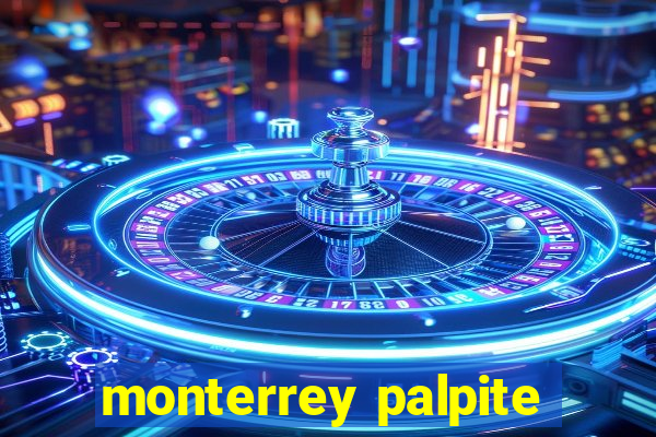 monterrey palpite