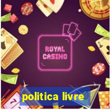 politica livre