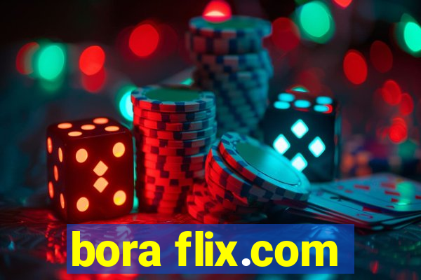 bora flix.com