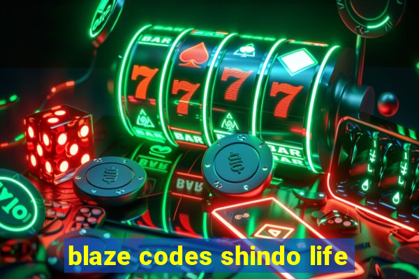 blaze codes shindo life