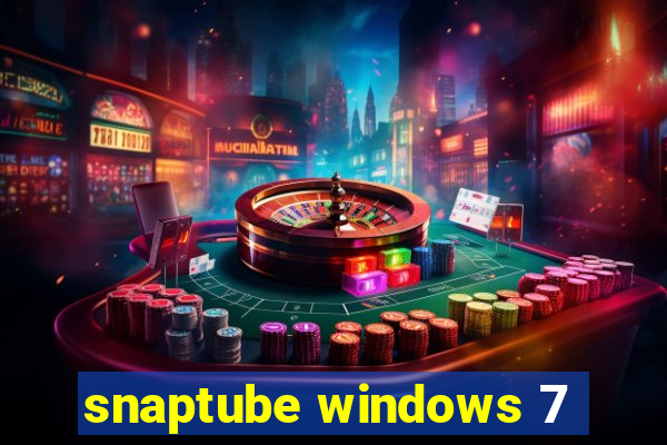 snaptube windows 7