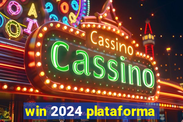 win 2024 plataforma