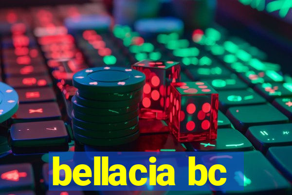 bellacia bc