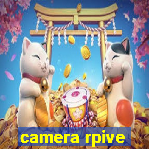 camera rpive