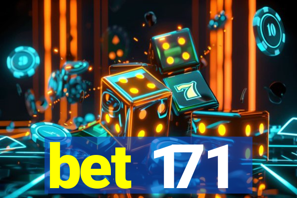 bet 171