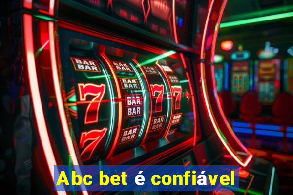 Abc bet é confiável