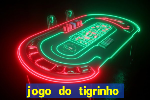 jogo do tigrinho pg soft