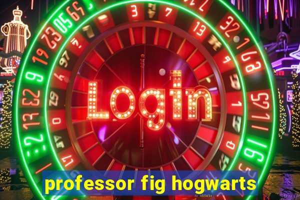 professor fig hogwarts