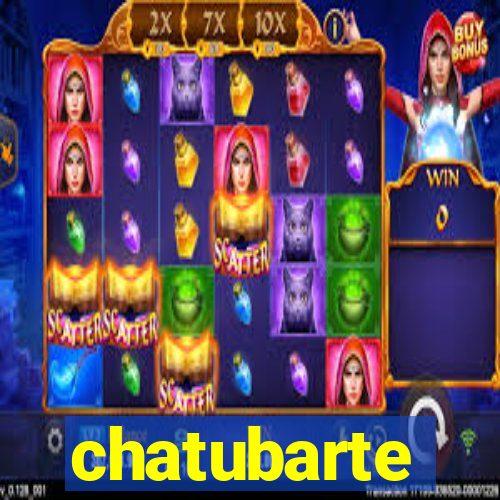 chatubarte