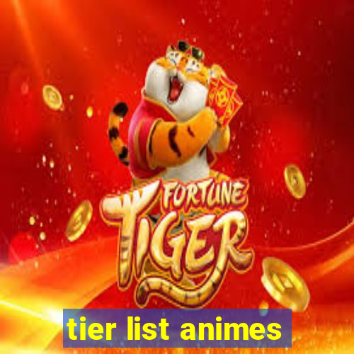 tier list animes