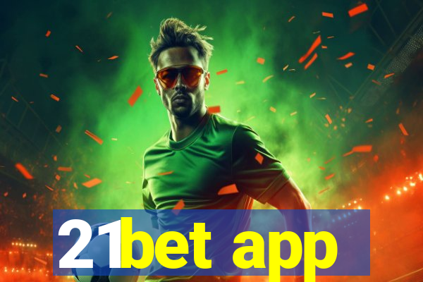 21bet app