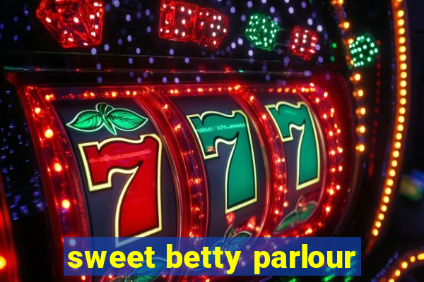 sweet betty parlour