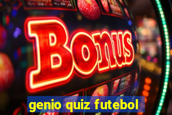 genio quiz futebol