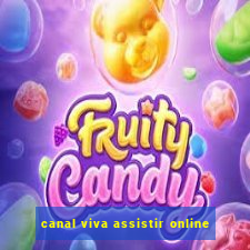 canal viva assistir online