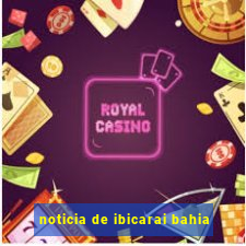 noticia de ibicarai bahia