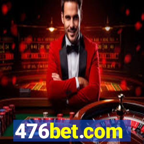 476bet.com