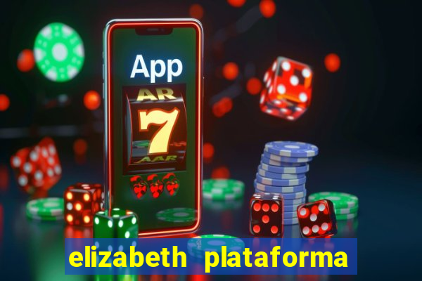 elizabeth plataforma de jogos