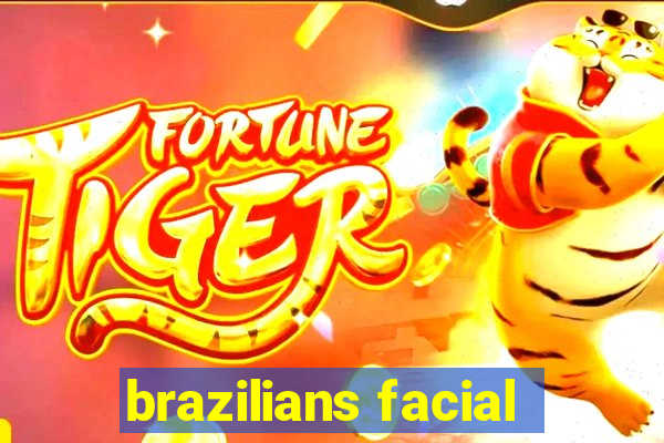 brazilians facial