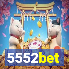 5552bet