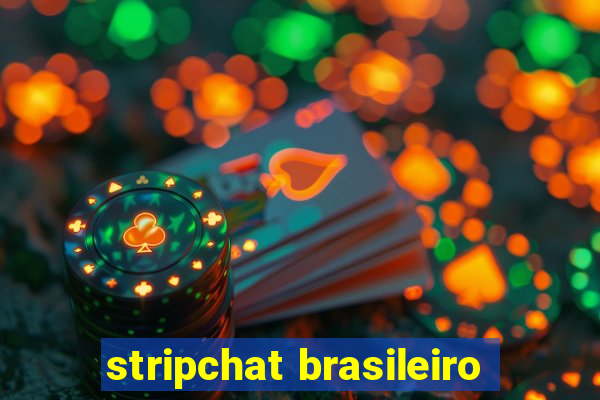 stripchat brasileiro