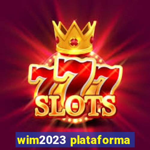 wim2023 plataforma