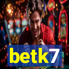 betk7