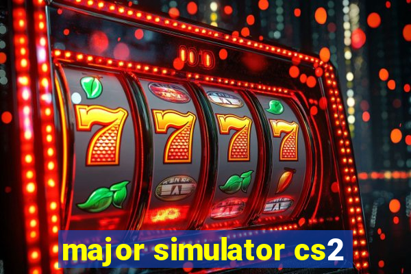 major simulator cs2