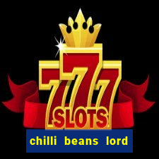 chilli beans lord of the rings