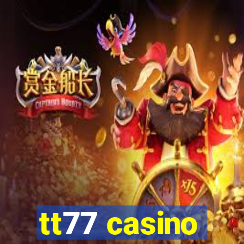 tt77 casino