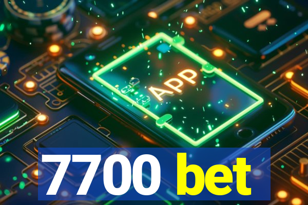 7700 bet