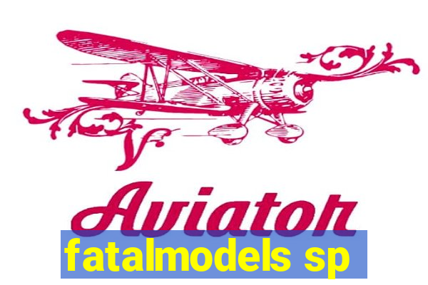 fatalmodels sp