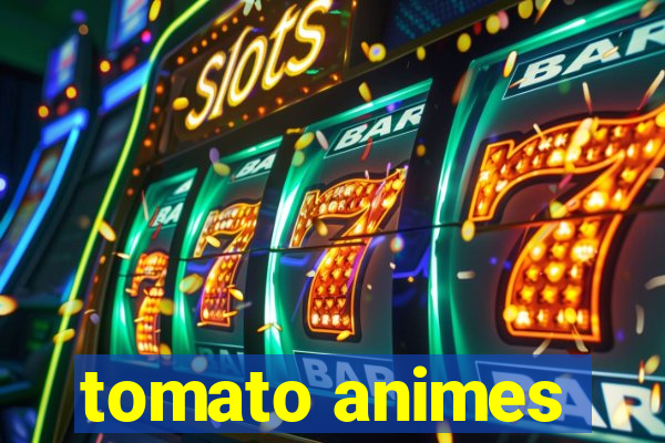 tomato animes