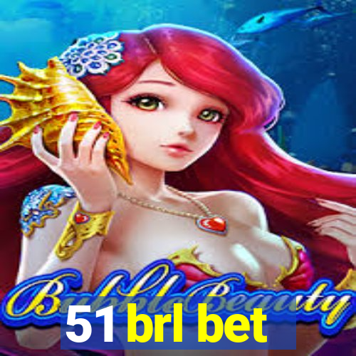 51 brl bet