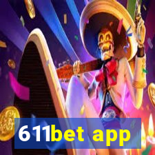 611bet app