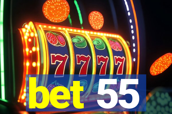 bet 55