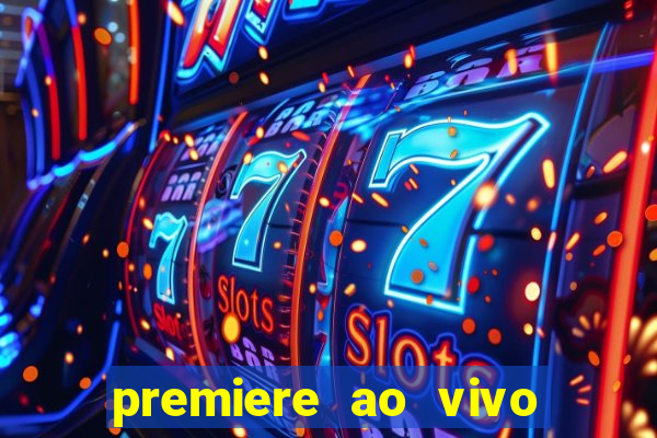 premiere ao vivo gratis futebol