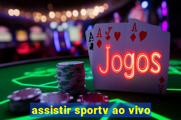 assistir sportv ao vivo