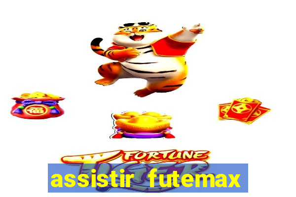 assistir futemax real madrid