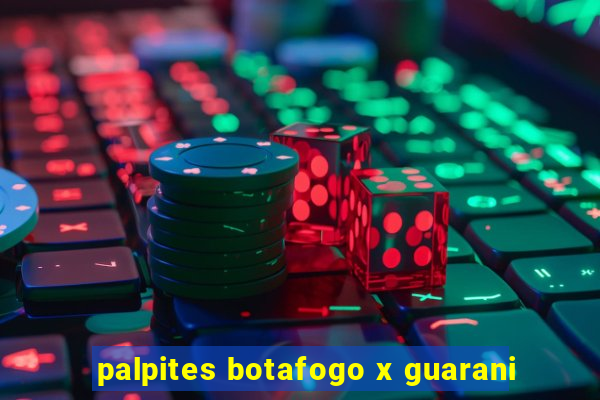 palpites botafogo x guarani