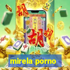 mirela porno