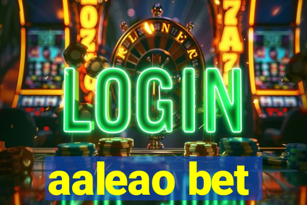 aaleao bet