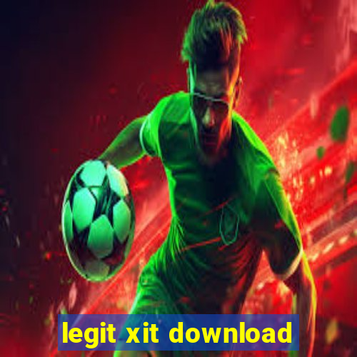 legit xit download