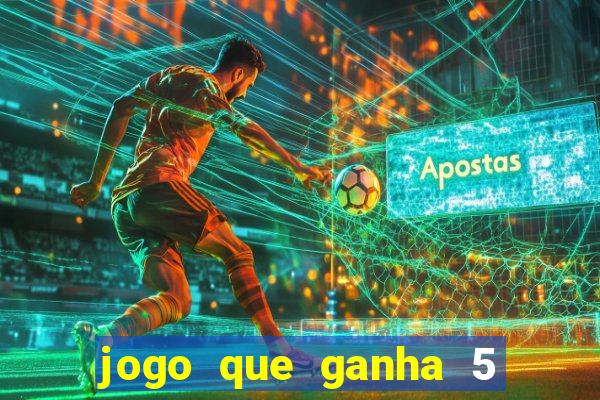 jogo que ganha 5 reais no cadastro