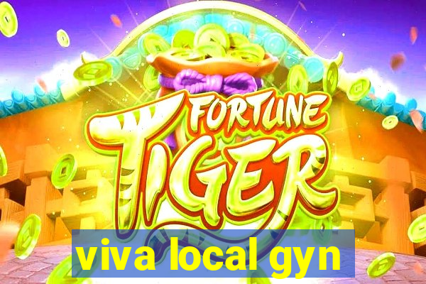 viva local gyn