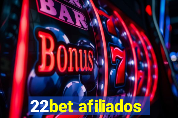 22bet afiliados