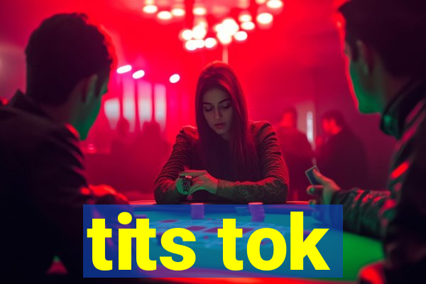 tits tok