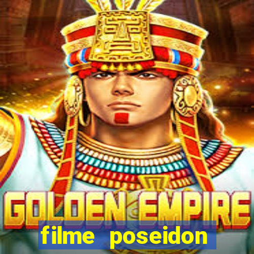 filme poseidon completo dublado