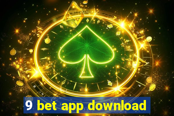 9 bet app download