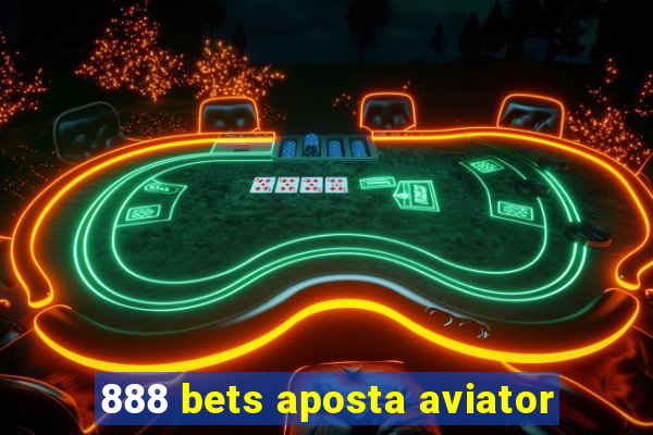 888 bets aposta aviator