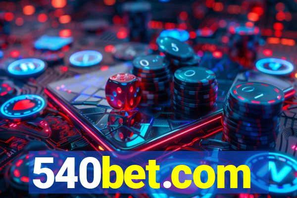 540bet.com